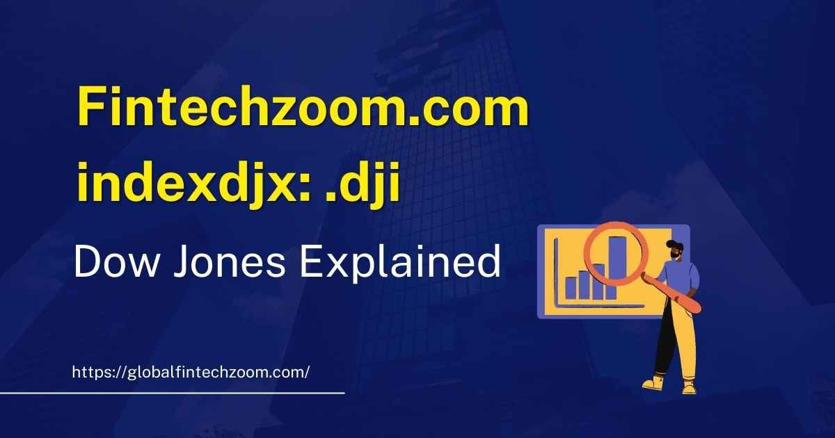 Fintechzoom.com indexdjx