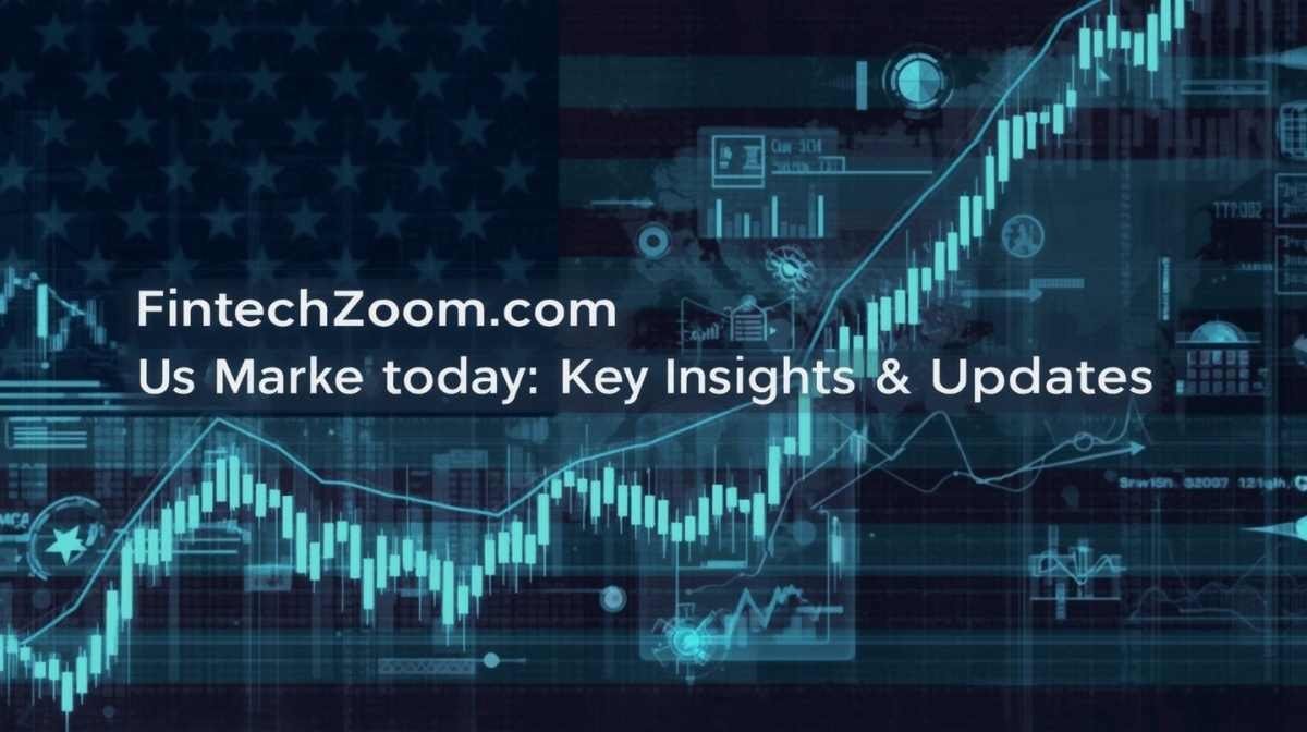 FintechZoom.com US markets today